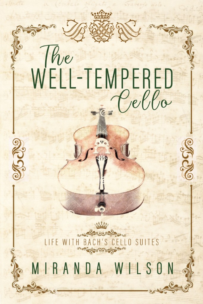 Book cover of 'The Well-Tempered Cello' by Miranda Wilson, featuring a central illustration of a cello on a background of musical notes.